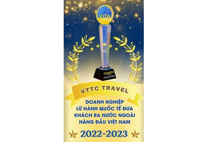 VTTC TRAVEL DOANH NGHIỆP LỮ HÀNH QUỐC TẾ ĐƯA KHÁCH RA NƯỚC NGOÀI HÀNG ĐẦU VIỆT NAM 2022-2023
